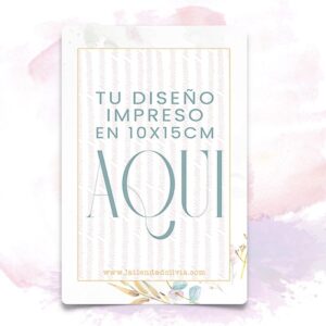 Tu Diseño Impreso en 10x15cm